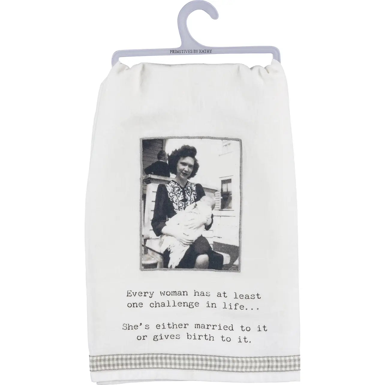 Woman Has One Challenge in Life Kitchen Towel