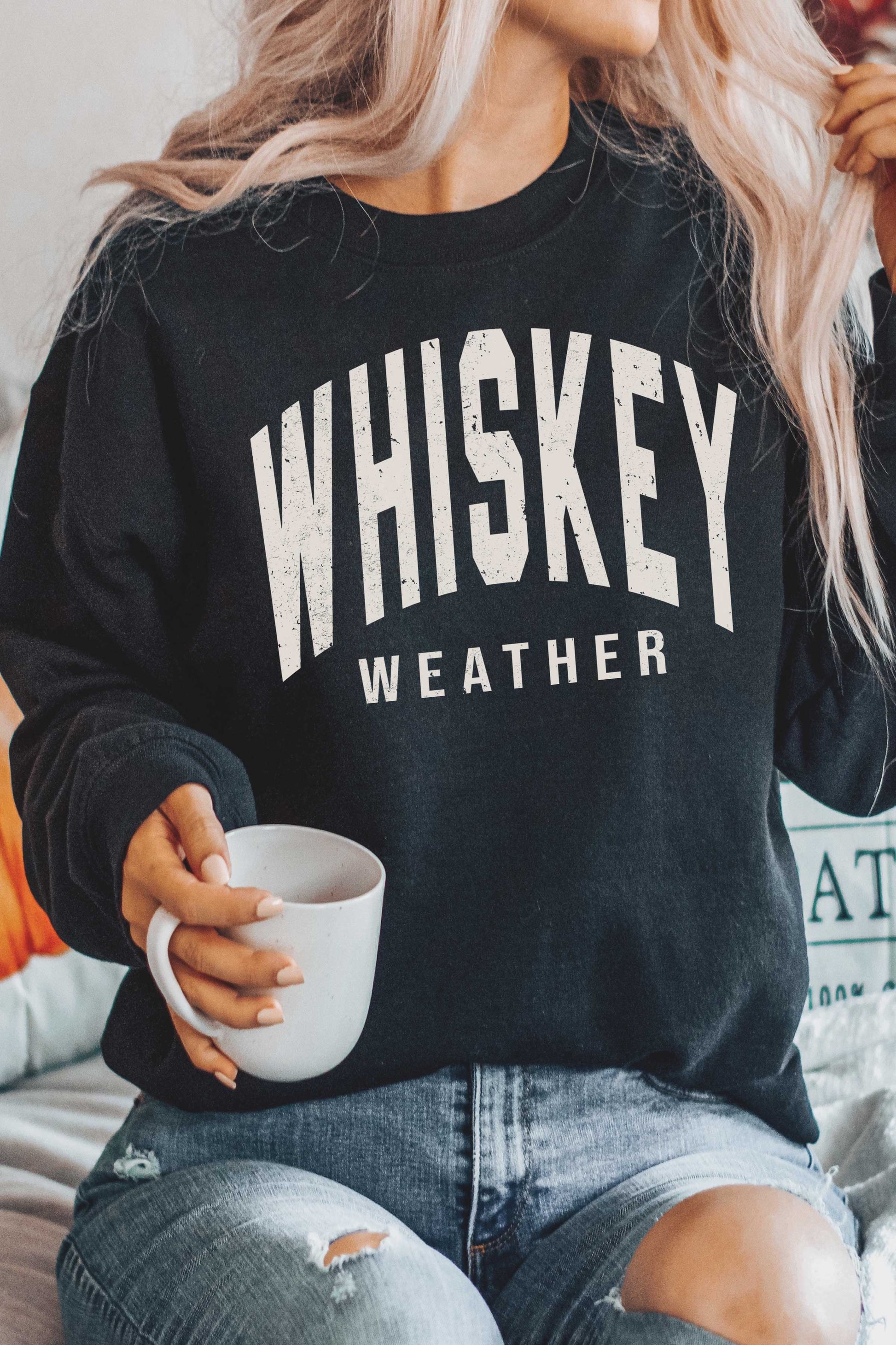 Whiskey Weather Graphic Sweatshirt - Brazos Avenue Market 
