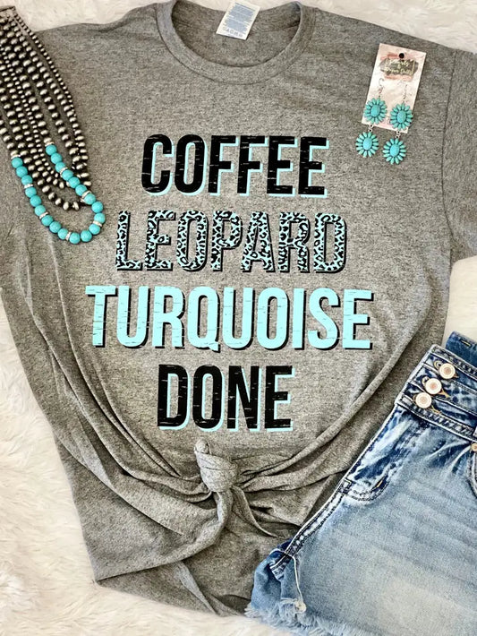 Coffee Leopard Turquoise Done Tee - Brazos Avenue Market 